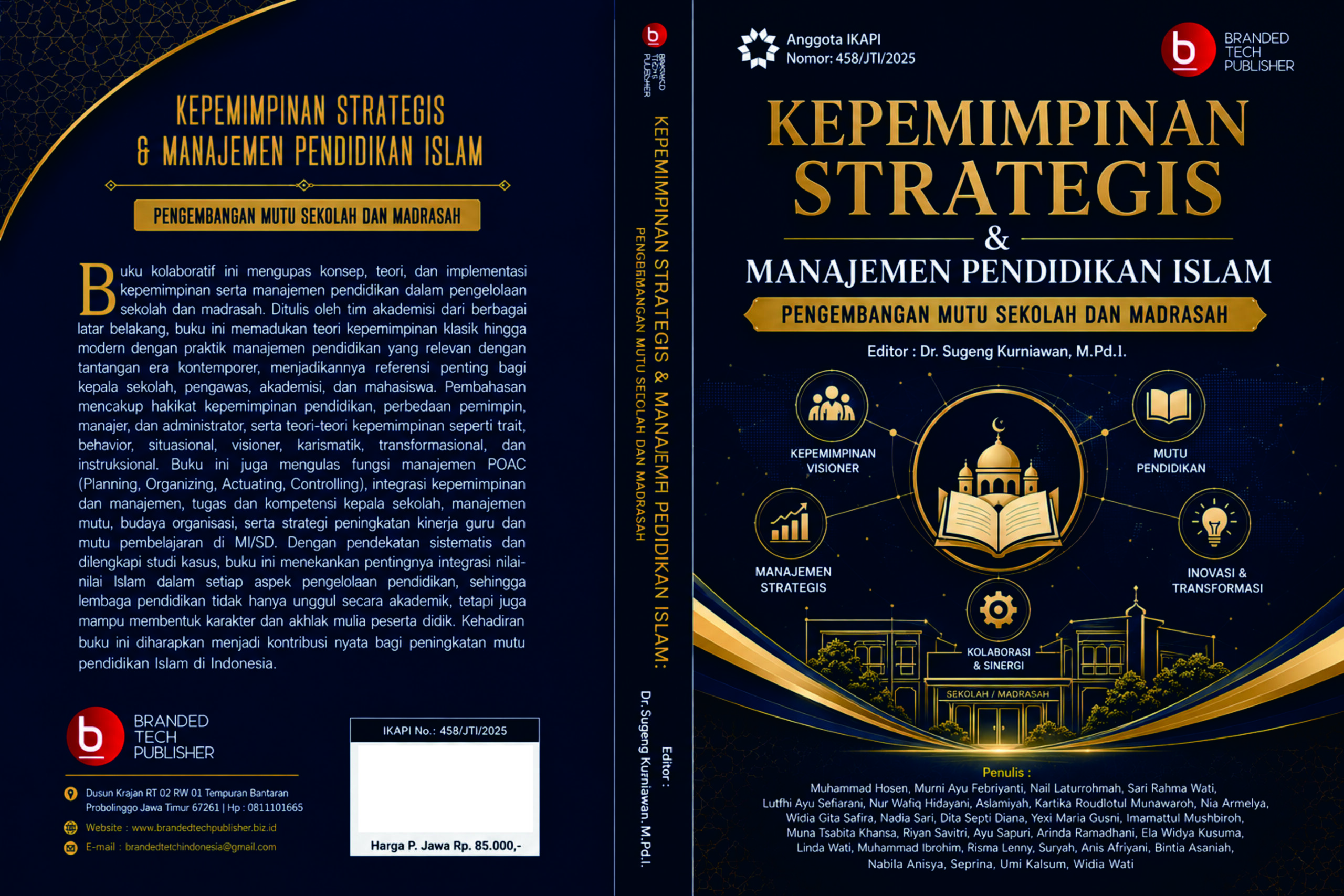 Kepemimpinan Strategis dan Manajemen Pendidikan Islam: Pengembangan Mutu Sekolah dan Madrasah