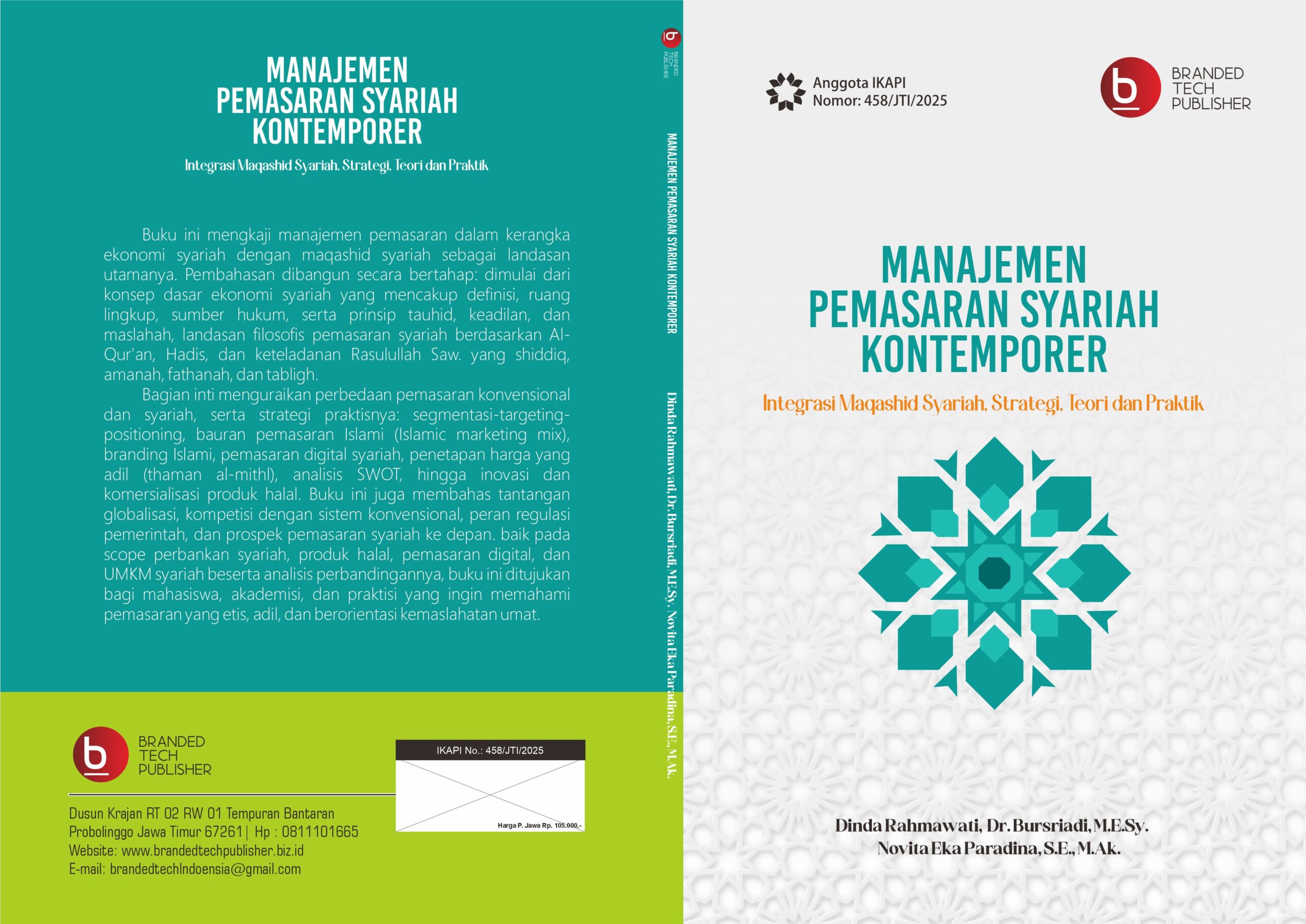 Manajemen Pemasaran Syariah Kontemporer: Integrasi Maqashid syariah , Strategi, Teori dan Praktik